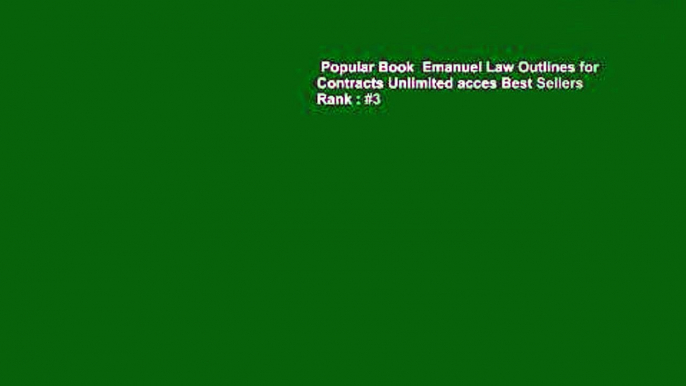 Popular Book  Emanuel Law Outlines for Contracts Unlimited acces Best Sellers Rank : #3