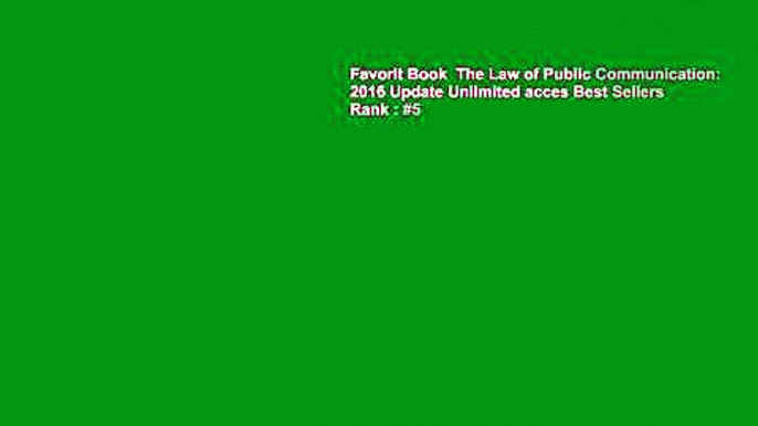 Favorit Book  The Law of Public Communication: 2016 Update Unlimited acces Best Sellers Rank : #5