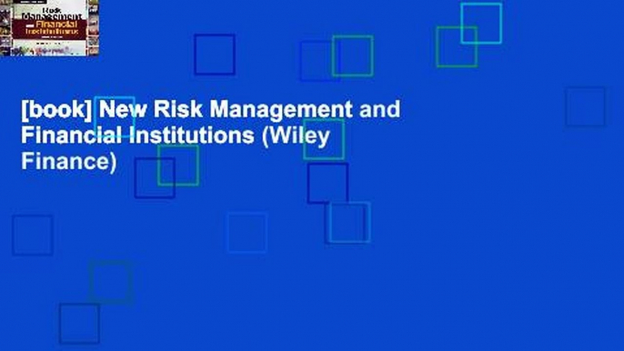 [book] New Risk Management and Financial Institutions (Wiley Finance)