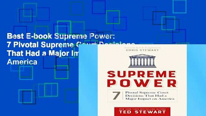 Best E-book Supreme Power: 7 Pivotal Supreme Court Decisions That Had a Major Impact on America