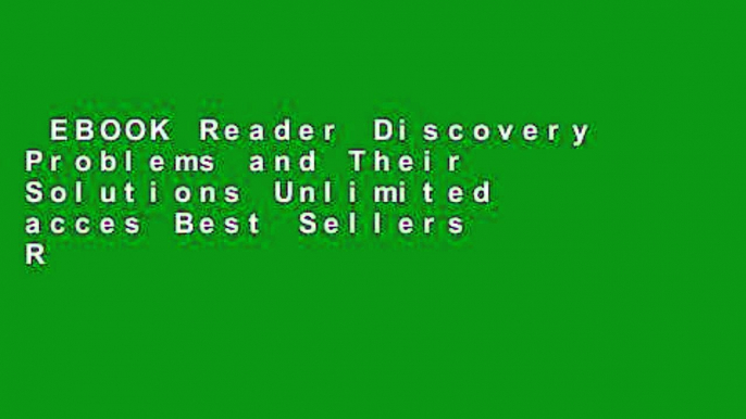 EBOOK Reader Discovery Problems and Their Solutions Unlimited acces Best Sellers Rank : #5