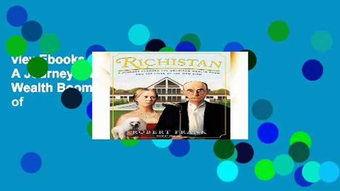 viewEbooks & AudioEbooks Richistan: A Journey Through the American Wealth Boom and the Lives of