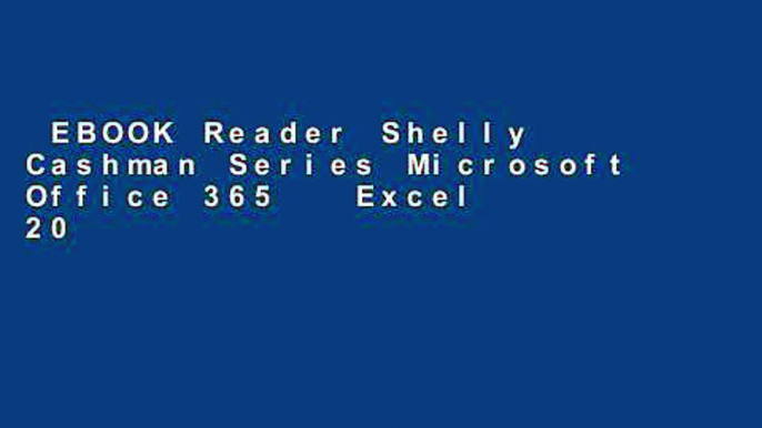 EBOOK Reader Shelly Cashman Series Microsoft Office 365   Excel 2016: Comprehensive (Mindtap