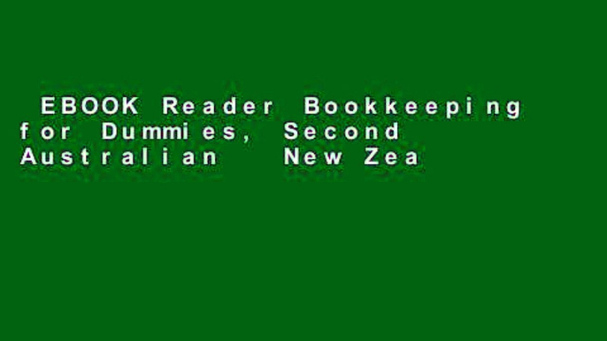 EBOOK Reader Bookkeeping for Dummies, Second Australian   New Zealand Edition Unlimited acces