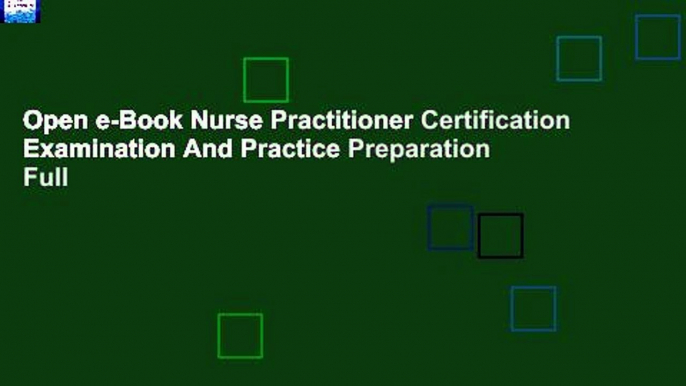 Open e-Book Nurse Practitioner Certification Examination And Practice Preparation Full