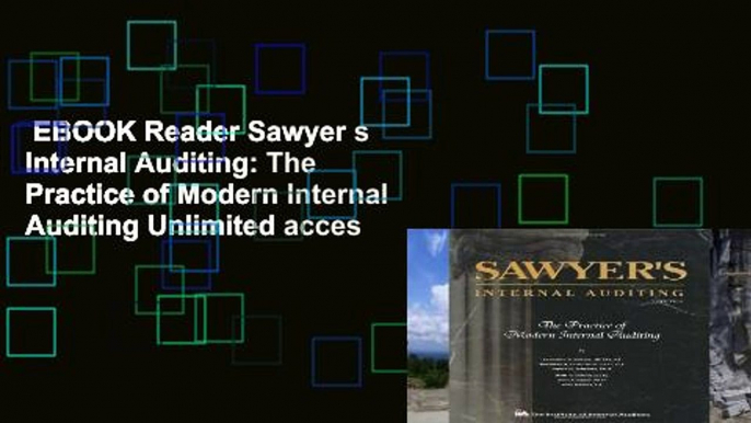 EBOOK Reader Sawyer s Internal Auditing: The Practice of Modern Internal Auditing Unlimited acces