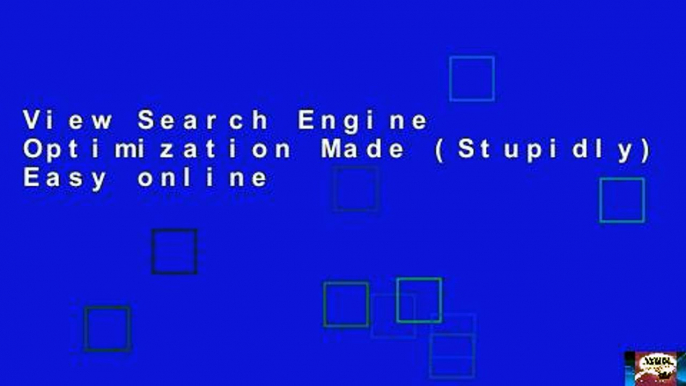 View Search Engine Optimization Made (Stupidly) Easy online