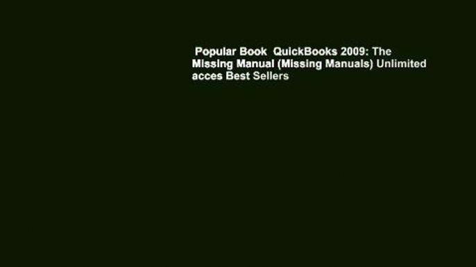 Popular Book  QuickBooks 2009: The Missing Manual (Missing Manuals) Unlimited acces Best Sellers