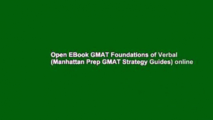 Open EBook GMAT Foundations of Verbal (Manhattan Prep GMAT Strategy Guides) online