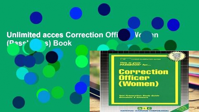 Unlimited acces Correction Officer/Women (Passbooks) Book