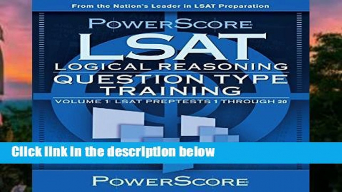 Popular to Favorit  PowerScore LSAT Logical Reasoning: Question Type Training: LSAT Preptests 1