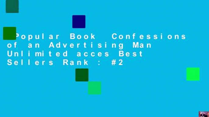 Popular Book  Confessions of an Advertising Man Unlimited acces Best Sellers Rank : #2