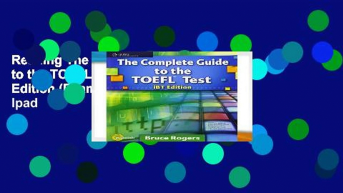 Reading The Complete Guide to the TOEFL Test: Ibt Edition (Exam Essentials) For Ipad