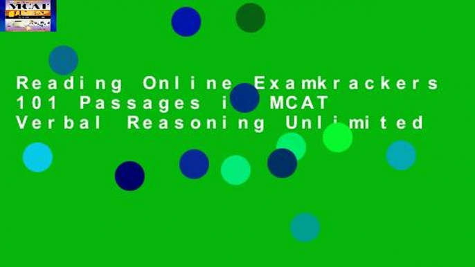 Reading Online Examkrackers 101 Passages in MCAT Verbal Reasoning Unlimited