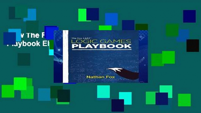 View The Fox LSAT Logic Games Playbook Ebook