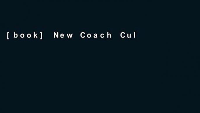 [book] New Coach Culture: A Playbook for Winning in Business