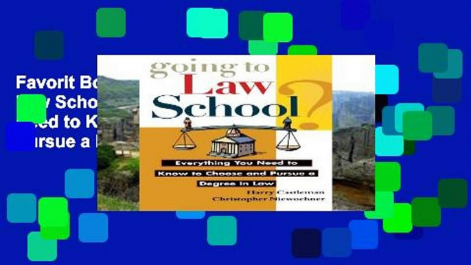 Favorit Book  Going to Law School?: Everything You Need to Know to Choose and Pursue a Degree in