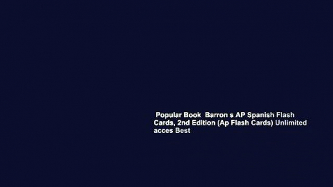 Popular Book  Barron s AP Spanish Flash Cards, 2nd Edition (Ap Flash Cards) Unlimited acces Best