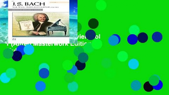 Best seller  Bach -- The Well-Tempered Clavier, Vol 1 (Alfred Masterwork Editions)  Full