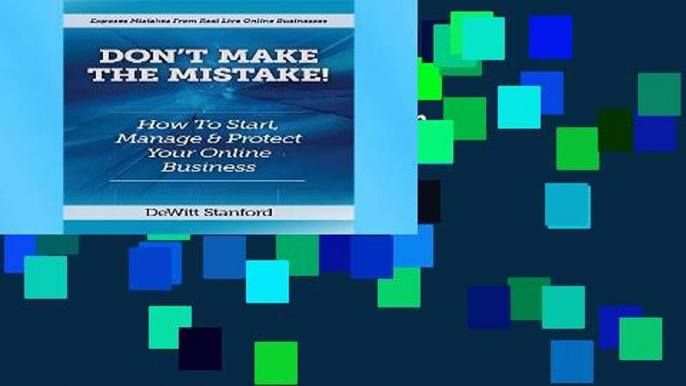 viewEbooks & AudioEbooks Don t Make the Mistake: How to Start, Manage   Protect Your Online