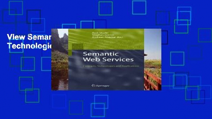 View Semantic Web Services: Concepts, Technologies, and Applications online