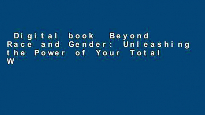 Digital book  Beyond Race and Gender: Unleashing the Power of Your Total Work Force by Managing