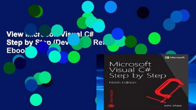 View Microsoft Visual C# Step by Step (Developer Reference) Ebook