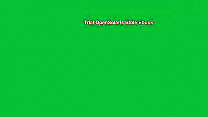 Trial OpenSolaris Bible Ebook