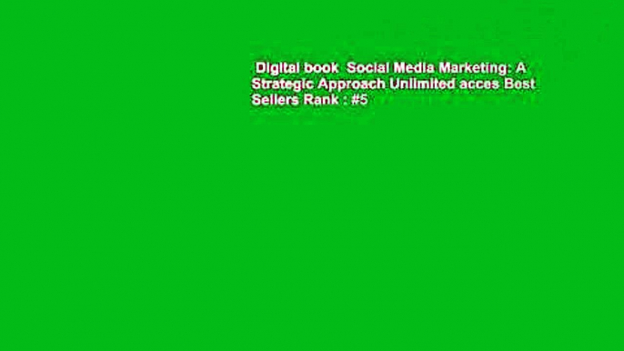 Digital book  Social Media Marketing: A Strategic Approach Unlimited acces Best Sellers Rank : #5