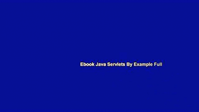 Ebook Java Servlets By Example Full