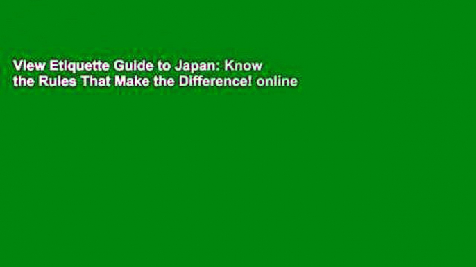 View Etiquette Guide to Japan: Know the Rules That Make the Difference! online