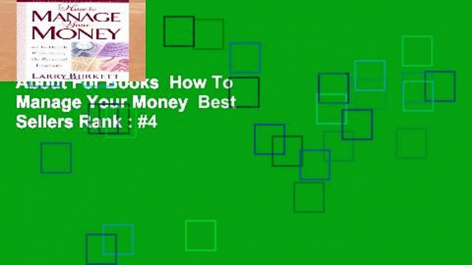 About For Books  How To Manage Your Money  Best Sellers Rank : #4