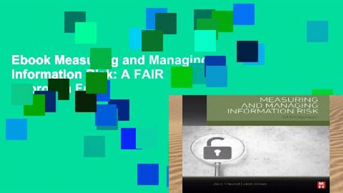 Ebook Measuring and Managing Information Risk: A FAIR Approach Full