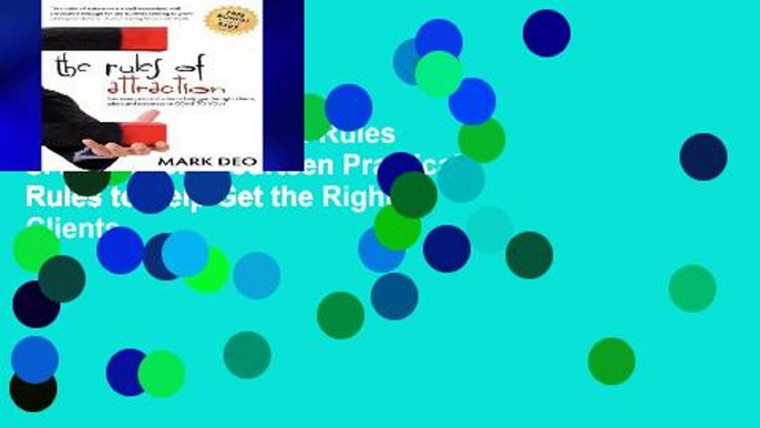 Get Ebooks Trial The Rules of Attraction: Fourteen Practical Rules to Help Get the Right Clients,