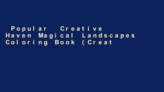 Popular  Creative Haven Magical Landscapes Coloring Book (Creative Haven Coloring Books)  Full