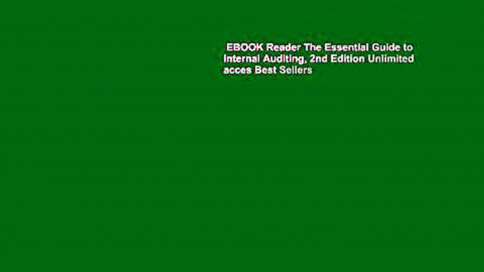 EBOOK Reader The Essential Guide to Internal Auditing, 2nd Edition Unlimited acces Best Sellers