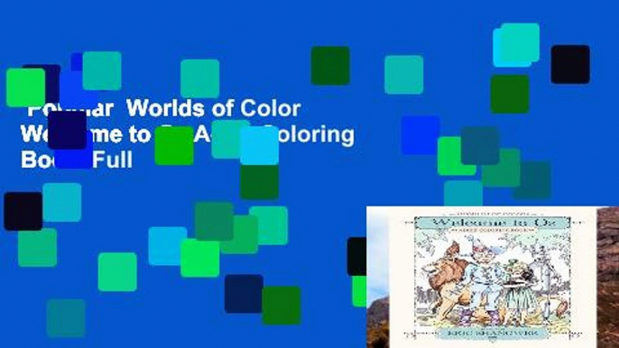 Popular  Worlds of Color Welcome to Oz Adult Coloring Book  Full