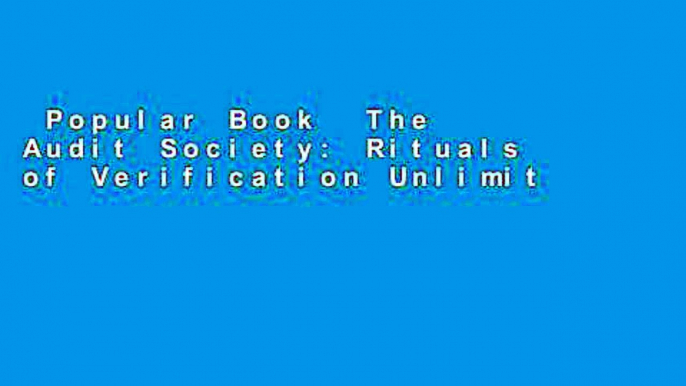 Popular Book  The Audit Society: Rituals of Verification Unlimited acces Best Sellers Rank : #4