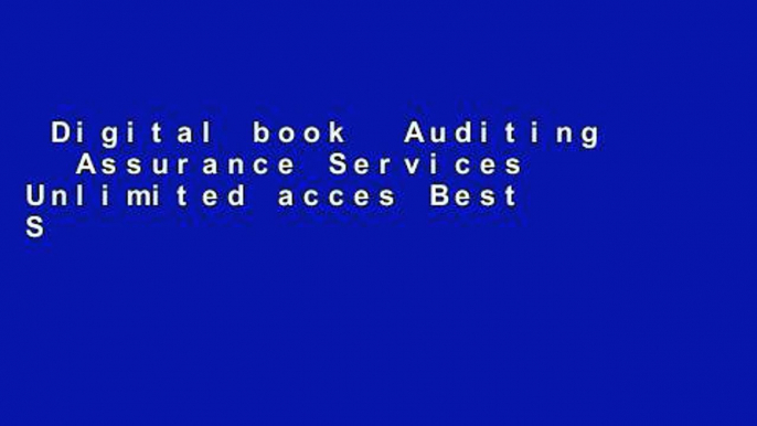 Digital book  Auditing   Assurance Services Unlimited acces Best Sellers Rank : #4