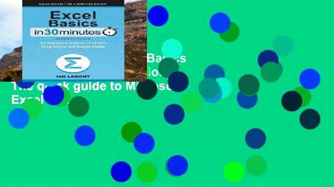 EBOOK Reader Excel Basics In 30 Minutes (2nd Edition): The quick guide to Microsoft Excel and