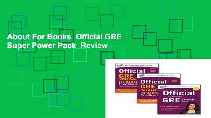 About For Books  Official GRE Super Power Pack  Review