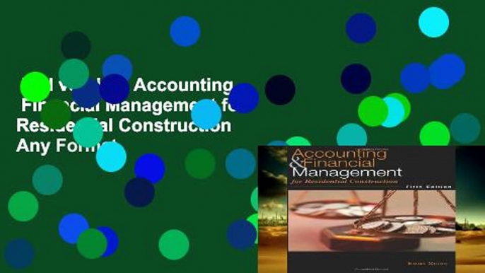 Full version  Accounting   Financial Management for Residential Construction  Any Format