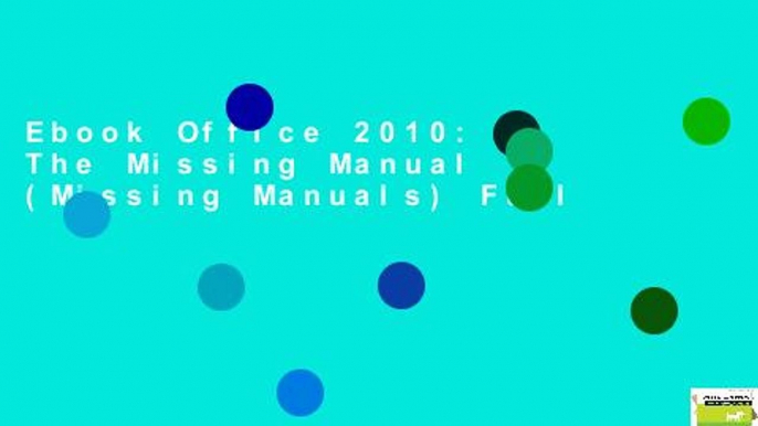 Ebook Office 2010: The Missing Manual (Missing Manuals) Full