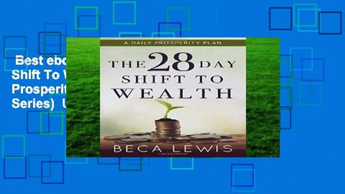 Best ebook  The 28 Day Shift To Wealth: A Daily Prosperity Plan (The Shift Series)  Unlimited