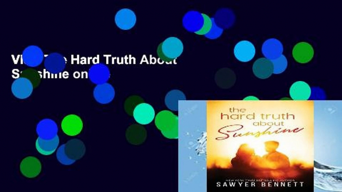 View The Hard Truth About Sunshine online