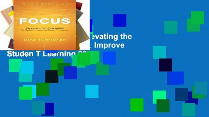 Open Ebook Focus: Elevating the Essentials to Radically Improve Studen T Learning 2014