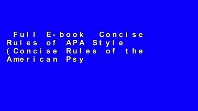 Full E-book  Concise Rules of APA Style (Concise Rules of the American Psychological Association