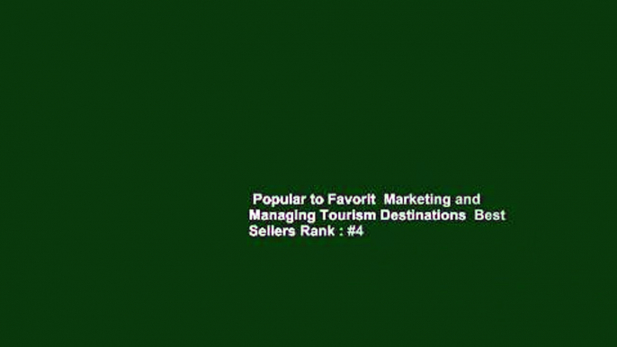 Popular to Favorit  Marketing and Managing Tourism Destinations  Best Sellers Rank : #4