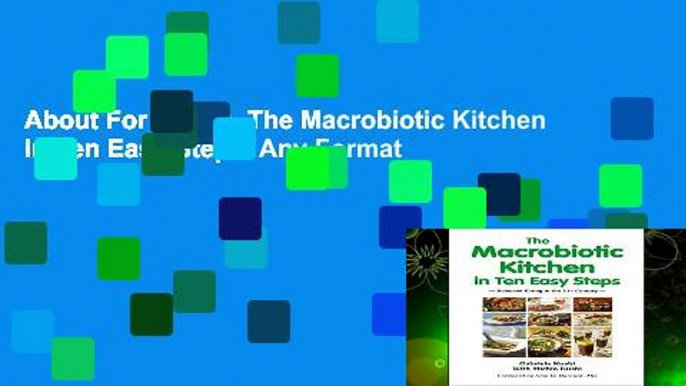 About For Books  The Macrobiotic Kitchen in Ten Easy Steps  Any Format