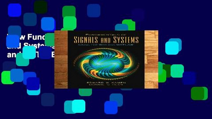 View Fundamentals of Signals and Systems Using the Web and MATLAB online